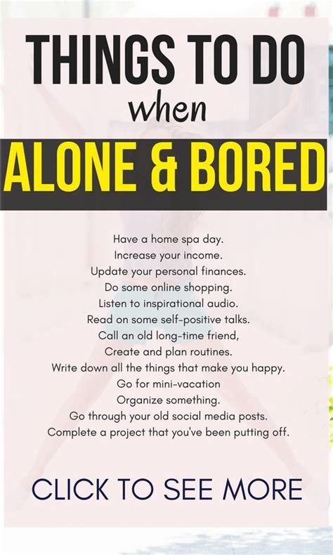 15 Things To Do In Your Alone Time What To Do When Bored Things To