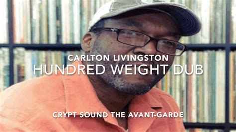 Carlton Livingston Hundred Weight Dub Youtube
