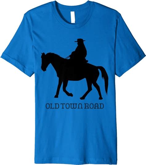Old Town Road Premium T Shirt Clothing