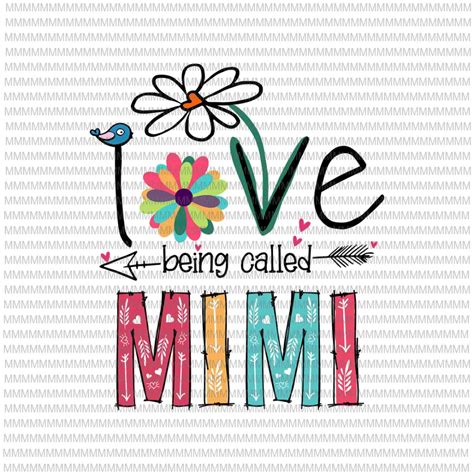 I Love Being Called Mimi Svg Love Mimi Svg Mimi Quote Svg Mothers