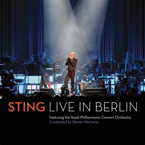 Live In Berlin Sting Sting Steven Mercurio Royal Philharmonic