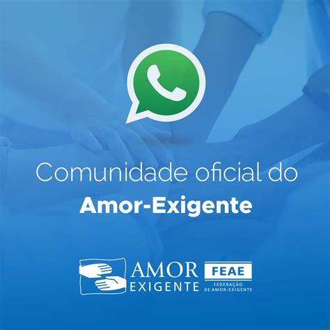 Comunidade Do Amor Exigente No Whatsapp Federação De Amor Exigente Feae