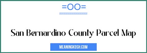 San Bernardino County Parcel Map Meaningkosh