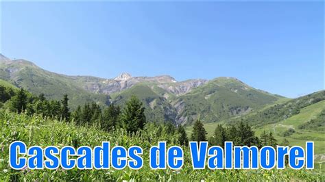 Cascades De Valmorel ️ Vues Sur Le Mont Blanc Les Avanchers Valmorel