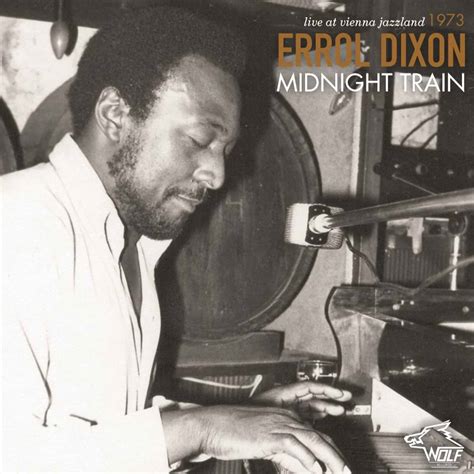 Blues Blast Magazine Album Review Of Errol Dixon Midnight Train