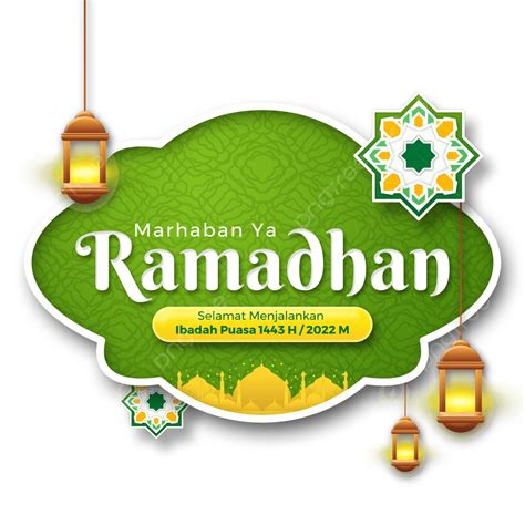 Marhaban Ya Ramadhan 2023 Png Picture Ucapan Marhaban Ya Ramadhan 1443
