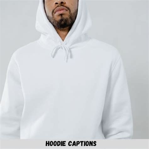 87 Hoodie Quotes For Your Instagram Pics Thakoni