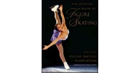 The Official Book Of Figure Skating By United States Figure Skating