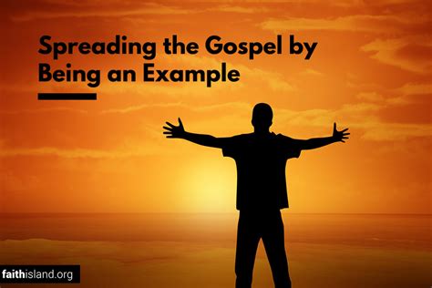 What jesus said about faith. Spreading the Gospel by Being an Example | Faith Island