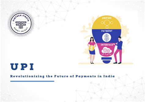 Digital Payments Upi Revolutionizing The Future Of Payments In India