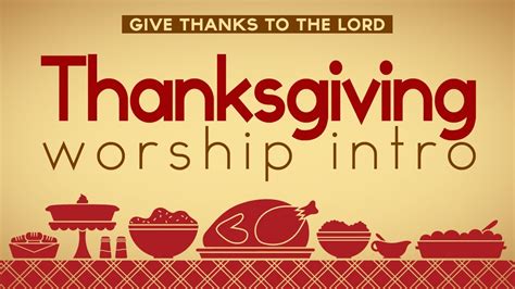 Thanksgiving Thanksgiving Worship Intro Youtube