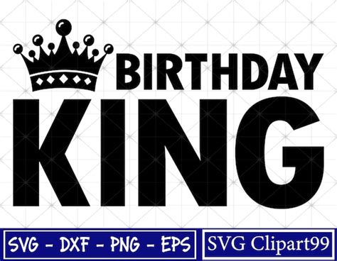 Birthday King Svg Happy Birthday To Me Svg Birthday Boy Svg Etsy