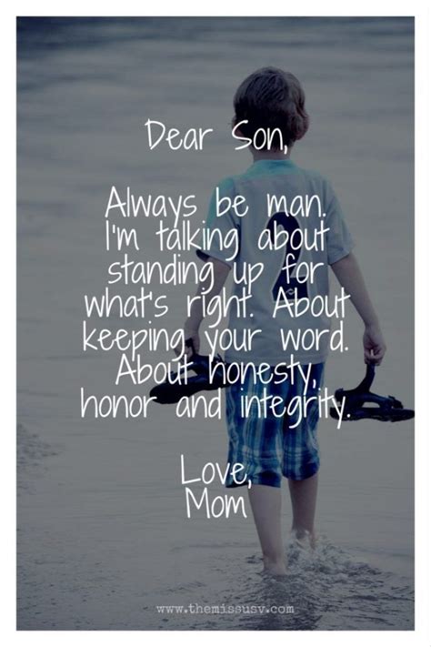 Dear Son The Missus V Dear Son Quotes My Children Quotes Love My