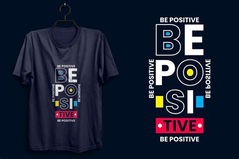Be Positive T Shirt Graphic By Graphicmunir · Creative Fabrica