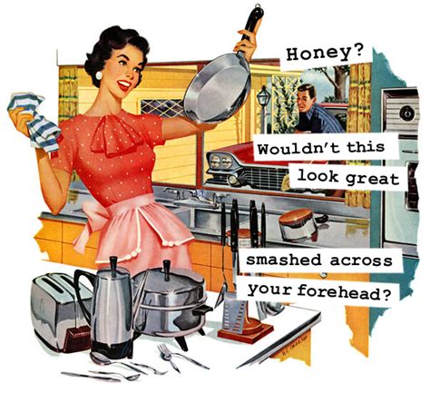 1950s Housewife Funny Memes 13 Sarcastics Team Jimmy Joe