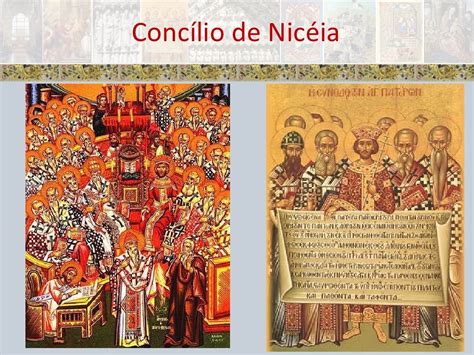 História Da Igreja Concílios De Nicéia E Constantinopla