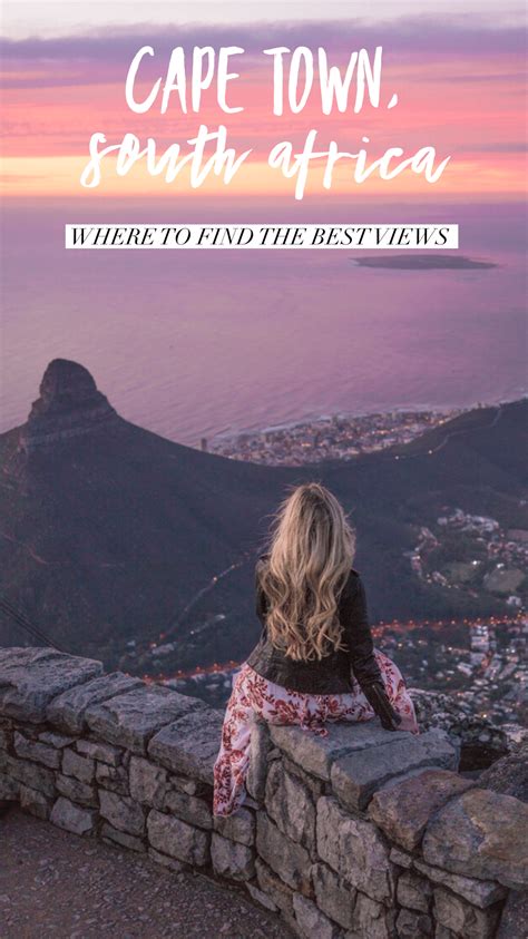 The Best Views In Cape Town For Epic Photos Live Like Its The