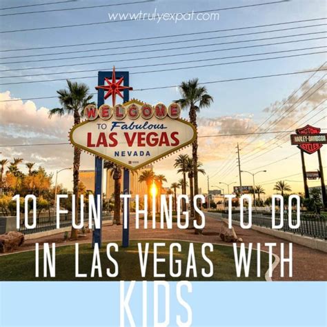 10 Fun Things To Do In Las Vegas With Kids Truly Expat