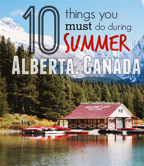 10 THINGS YOU MUST DO DURING SUMMER IN ALBERTA | Travel ...
