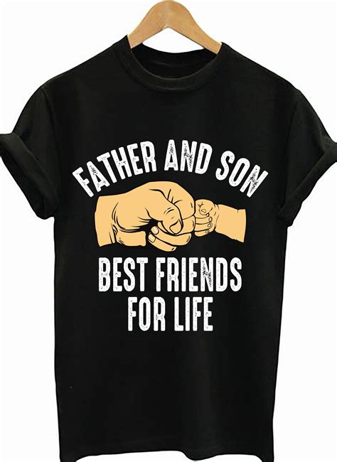 Father And Son Best Friends For Life Shirt Father Son Shirts Dad To