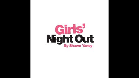 Girls Night Out By Shawn Yancy Benefit Gala 2017 Youtube