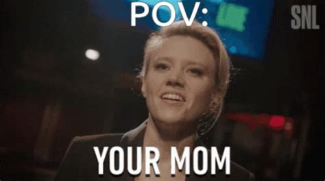 Your Mom Pov Meme GIF Your Mom Pov Meme Your Mother Discover Share GIFs