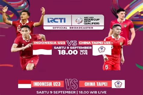 Link Live Streaming Timnas Indonesia U23 Vs China Taipei Nonton