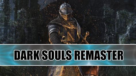 The updated version of the game features graphical enhancements as well as an expanded online mode. Dark Souls Remastered - YouTube