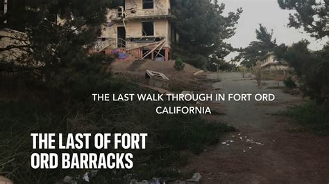The Last Walk Through In Fort Ord California Update Still Intact Today