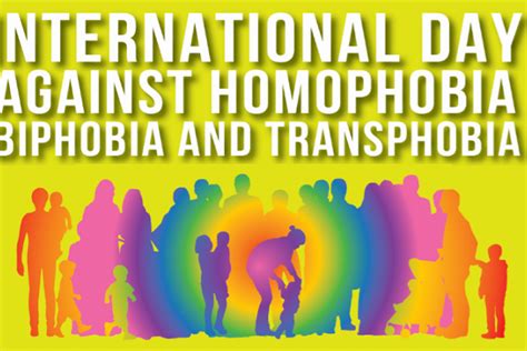 international day against homophobia transphobia and biphobia justice and protection for all