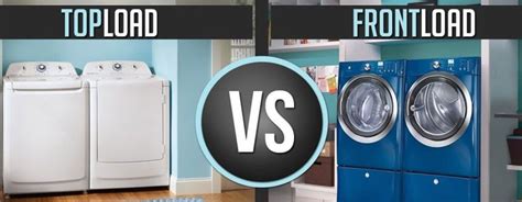The Pros And Cons Of Front Loading Vs Top Loading Washing Machines