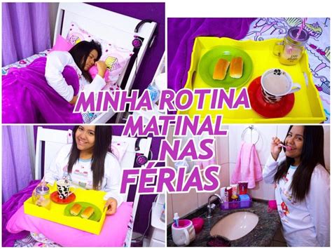 Minha Rotina Matinal Nas FÉrias Morning Routine Por Kamila Macedo