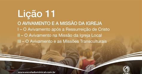 Escola Bíblica Dominical Ad Curitiba Subsídio Lição 11 O Avivamento E