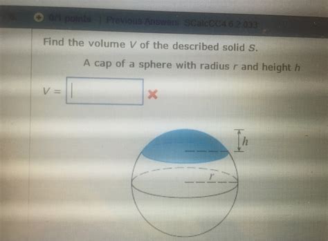 Solved Find The Volumes V Of The Described Solid S A Cap