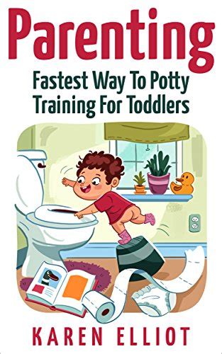 Parenting Fastest Way To Potty Training For Toddlers Parenting Potty