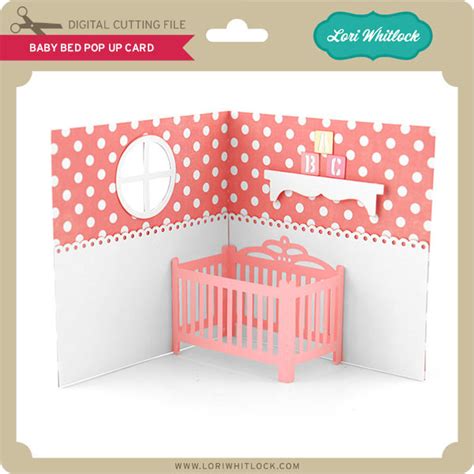 Baby Bed Pop Up Card Lori Whitlocks Svg Shop