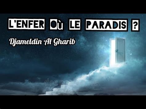 L Enfer Ou Le Paradis Djameldin Al Gharib YouTube