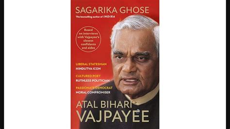 Atal Bihari Vajpayee A Book Titled Atal Bihari Vajpayee Authored By Sagarika Ghose