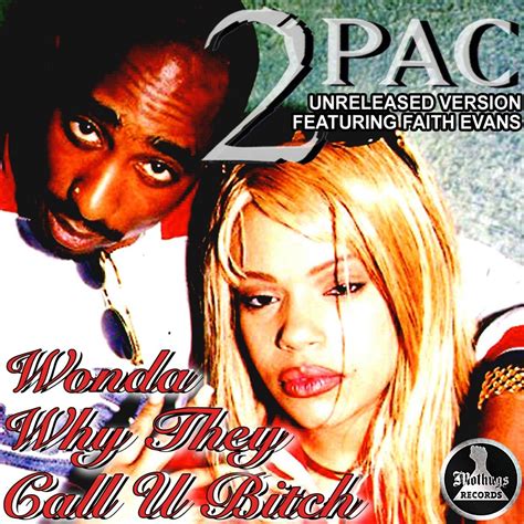 ‎wonder Why They Call U Bitch Feat Faith Evans Single By 2pac On