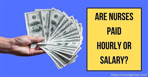 Are Nurses Paid Hourly Or Salary NursingTroop