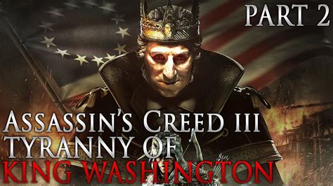 Assassin S Creed Tyranny Of King Washington The Infamy Part