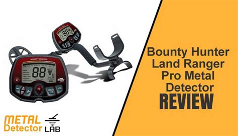 Bounty Hunter Land Ranger Pro Metal Detector Review A Perfect Device