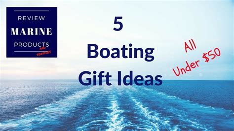 Gifts under $50 are good, but gifts under $25 are even better. Boating Gifts| Five great gift ideas for boat owners - All ...