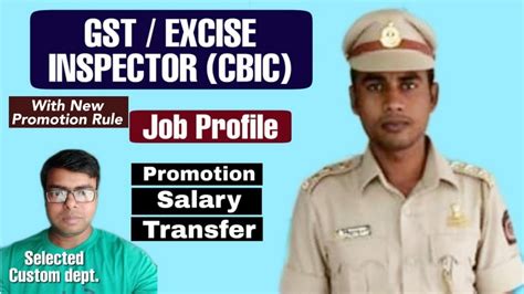 Job Profile Of Gst Central Excise Inspector Cbic L Promotion L Salary