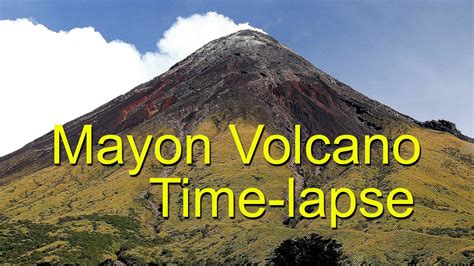 Close Up Of Mayon Volcano Time Lapse 2015 Youtube
