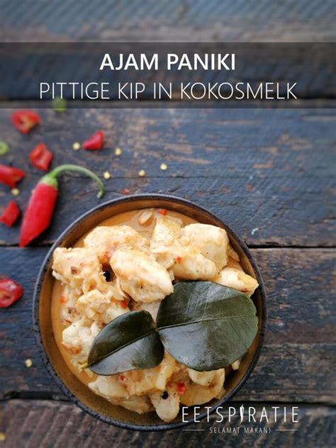 Ajam paniki (snel en pittig gerecht met kip) • Eetspiratie