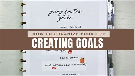 How To Organize Your Life Creating Goals Youtube