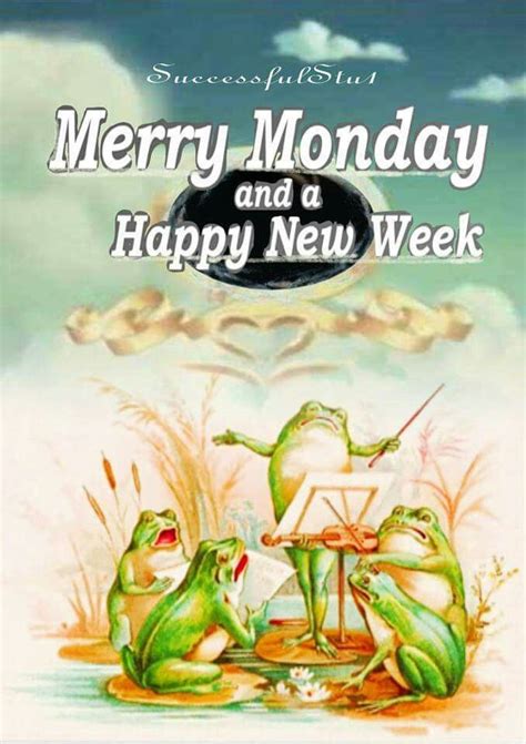 Merry Monday And A Happy New Week Happy Monday Images Happy New Week