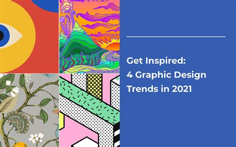 Get Inspired 4 Graphic Design Trends In 2021