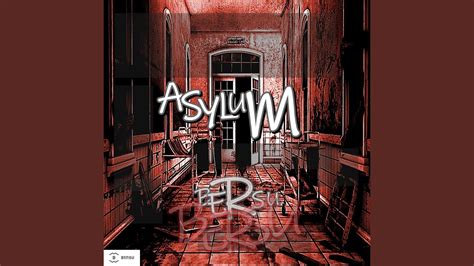 Asylum Youtube